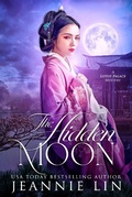 Cover: The Hidden Moon (Lotus Palace, #4) - Jeannie Lin