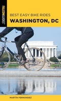 Cover: Best Easy Bike Rides Washington, DC - Falcon Guides
