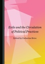 Cover: Exile and the Circulation of Political Practices - Cambridge Scholars Publishing