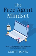 Cover: The Free Agent Mindset - New Degree Press