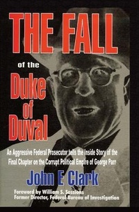 Abbildung von: Fall of the Duke of Duval - Eakin Press