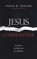 Cover: Jesus Before Constantine - Wipf & Stock Publishers