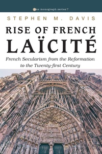 Abbildung von: Rise of French Laïcité - Wipf and Stock Publishers