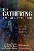 Cover: The Gathering, A Womanist Church - Wipf and Stock Publishers