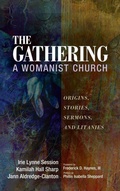 Cover: The Gathering, a Womanist Church - Wipf & Stock Publishers