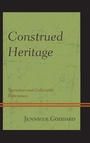 Cover: Construed Heritage - Lexington Books
