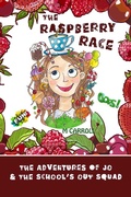 Cover: The Raspberry Race (The Adventures of Jo & The School's Out Squad, #1) - The Adventures of Jo & The School's Out Squad