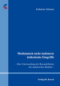 Abbildung von: Medizinisch nicht indizierte ästhetische Eingriffe - Kovac, Dr. Verlag