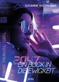Cover: 2047 - Ein Blick in die Ewigkeit - Fontis