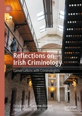 Cover: Reflections on Irish Criminology - Palgrave Macmillan