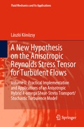 Cover: A New Hypothesis on the Anisotropic Reynolds Stress Tensor for Turbulent Flows - Springer