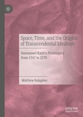 Cover: Space, Time, and the Origins of Transcendental Idealism - Palgrave Macmillan