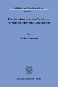 Abbildung von: Das Beweisrecht in den Verfahren vor dem Bundesverfassungsgericht. - Duncker & Humblot