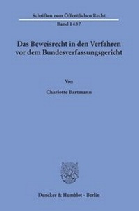 Abbildung von: Das Beweisrecht in den Verfahren vor dem Bundesverfassungsgericht. - Duncker & Humblot