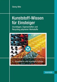 Abbildung von: Kunststoff-Wissen für Einsteiger - Hanser