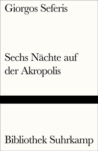 Abbildung von: Sechs Nächte auf der Akropolis - Suhrkamp