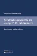 Cover: Strafrechtsgeschichte im "langen" 19. Jahrhundert - Verlag &Ouml;sterreich