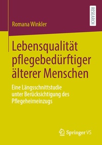 Abbildung von: Lebensqualität pflegebedürftiger älterer Menschen - Springer VS