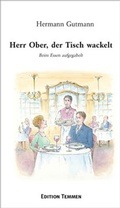 Cover: Herr Ober, der Tisch wackelt! - Edition Temmen e.K.