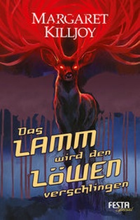 Abbildung von: Das Lamm wird den Löwen verschlingen - Festa Verlag