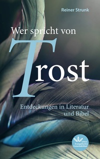 Enlarge image Cover: Wer spricht von Trost - Evangelischer Verlag Stuttgart