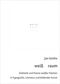 Cover: wei&szlig; raum - universi - Universit&auml;tsverlag Siegen