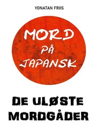 Abbildung von: Mord på japansk: De uløste mordgåder - Books on Demand