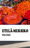 Cover: Etel&auml;-Meksiko - BoD - Books on Demand