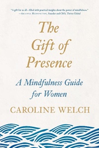 Abbildung von: The Gift of Presence - Tarcherperigee