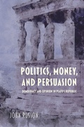 Cover: Politics, Money, and Persuasion - Indiana University Press