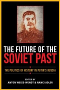 Cover: The Future of the Soviet Past - Indiana University Press