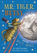 Cover: Mr. Tiger, Betsy, and the Blue Moon - Penguin Workshop