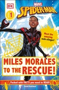Cover: Marvel Spider-Man: Miles Morales to the Rescue! - DK Children