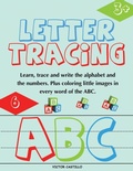 Cover: Letter Tracing and Numbers ABC - IngramSpark