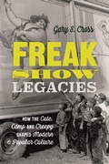 Cover: Freak Show Legacies - Bloomsbury Academic