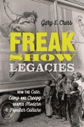 Cover: Freak Show Legacies - Bloomsbury Academic