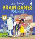Cover: Alan Turing's Brain Games for Kids - Arcturus Editions