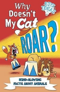 Enlarge image Cover: Why Doesn't My Cat Roar? - Arcturus Editions