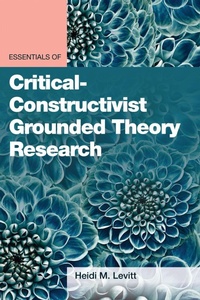 Enlarge image Cover: Essentials of Critical-Constructivist Grounded Theory Research - American Psychological Association