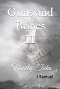 Cover: Guns and Bones II - Jsamuelbooks