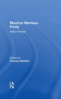 Cover: Maurice Merleau-Ponty: Basic Writings - Routledge