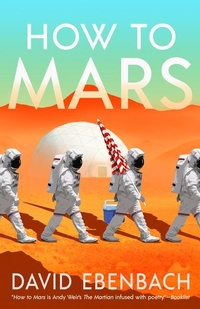 Enlarge image Cover: How to Mars - Tachyon Publications