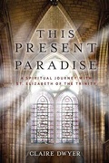 Cover: This Present Paradise - Sophia Institute Press