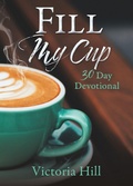 Cover: Fill My Cup - Xulon Press