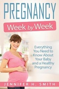 Cover: Pregnancy Week by Week - Insight Health Communications