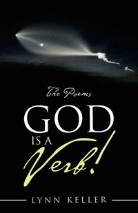 Enlarge image Cover: God Is a Verb! - iUniverse