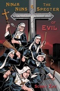 Cover: Ninja Nuns and the S.P.E.C.T.E.R. of Evil - Isbnservices.com