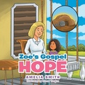 Cover: Zoe's Gospel Hope - WestBow Press