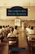 Cover: Belchertown State School - Arcadia Publishing Library Editions