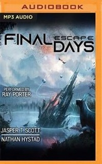 Enlarge image Cover: Final Days: Escape - Audible Studios on Brilliance